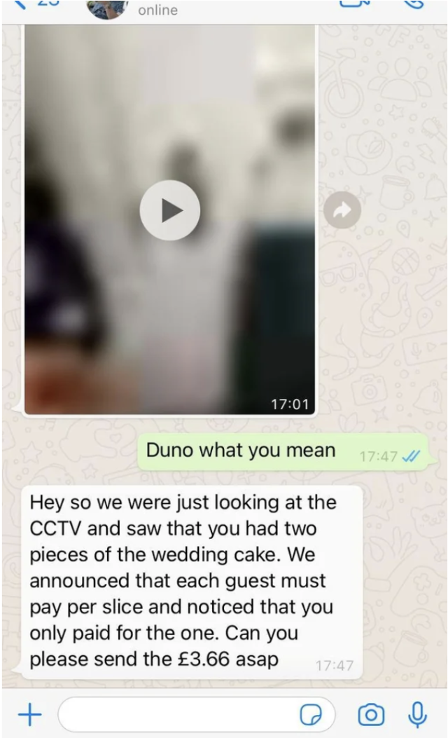 A bride asking someone to pay for the second slice of wedding cake they ate at the wedding