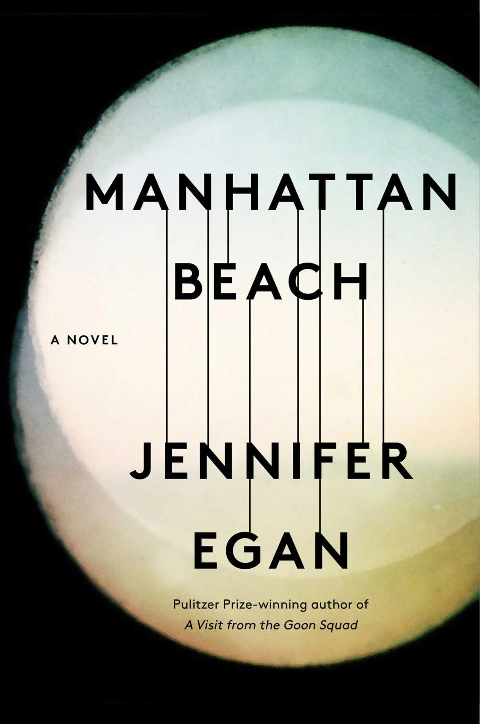 Jennifer Egan, 
 Manhattan Beach