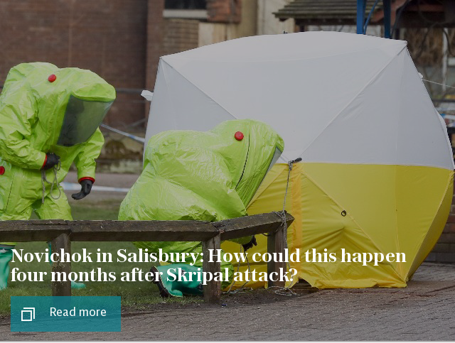 Novichok in Salisbury: How could this happen four months after Skripal attack?