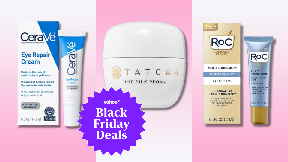 You'll find loads of stellar eye creams at steep discounts during this year's Black Friday beauty sales, including versions by CeraVe, Tatcha and RoC. 