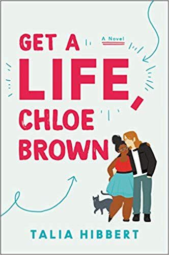 'Get a Life, Chloe Brown: A Novel'
