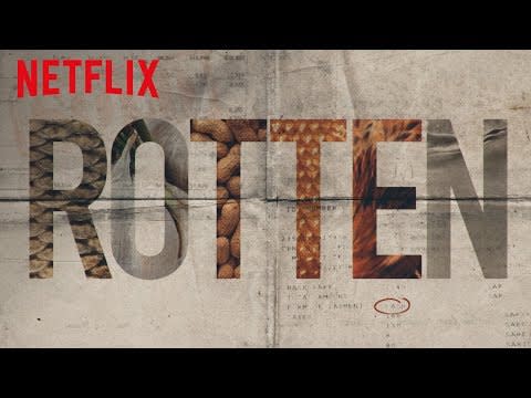 Best Cooking Shows On Netflix - Rotten (seasons 1 and 2)