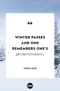 <p> Winter passes and one remembers one's perseverance. </p>