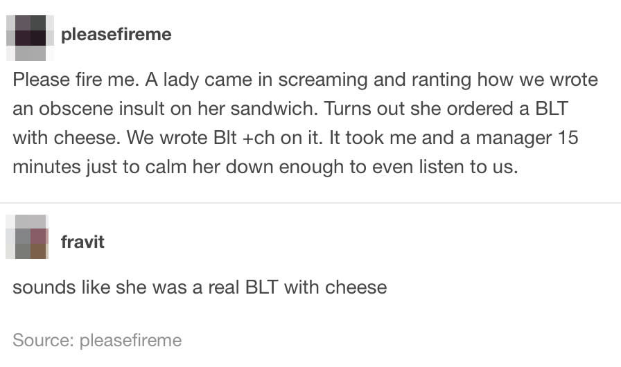 customer complaining about a BLT