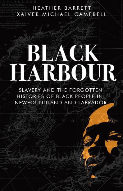 It's been assumed that Black people are only recently settlers in Newfoundland and Labrador. Black Harbour dives into their forgotten history in the province.  