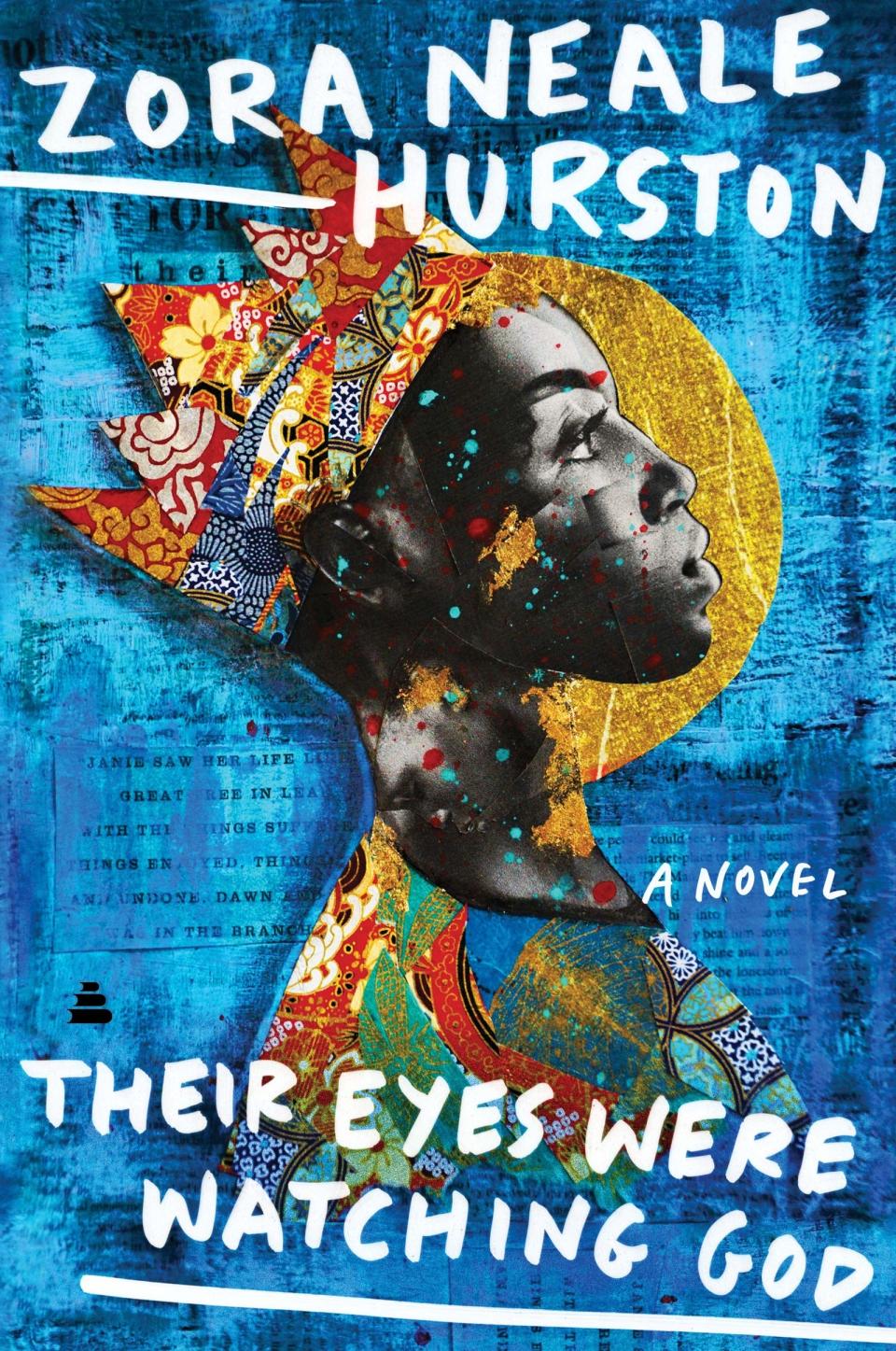 "Their Eyes Were Watching God" by Zora Neale Hurston