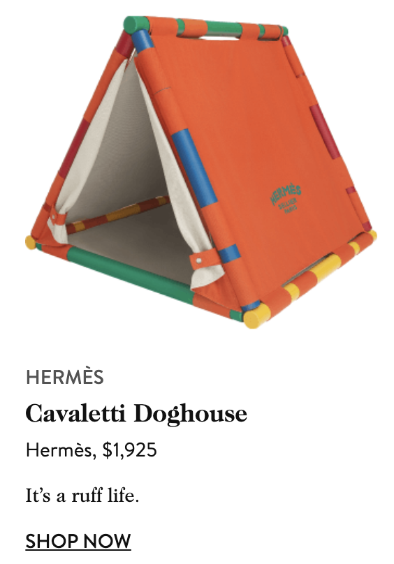 dog house with the Hermes logo on the side priced at $1925