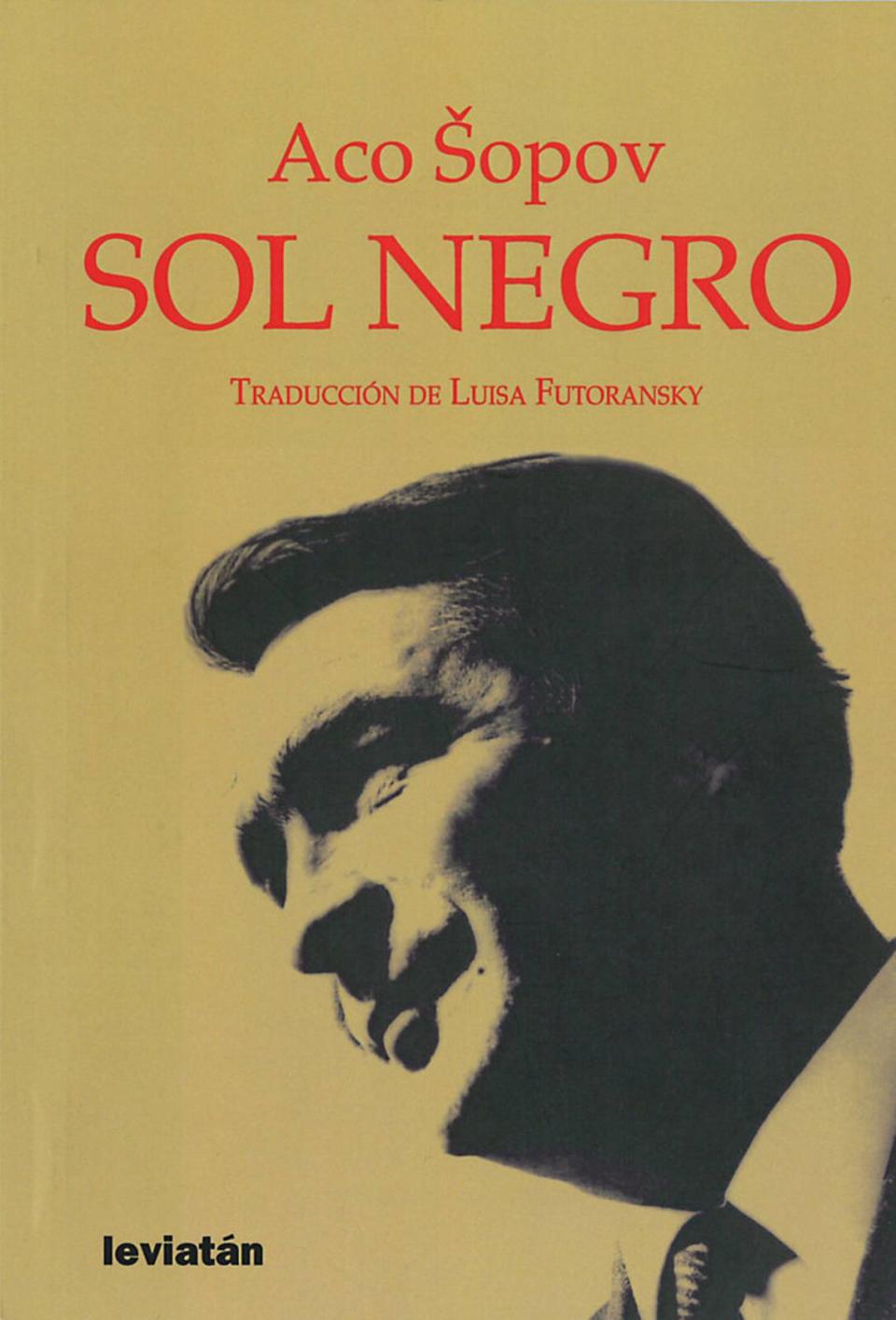 ‘Sol Negro’, poemario de Aco Šopov, Buenos Aires, 2011.