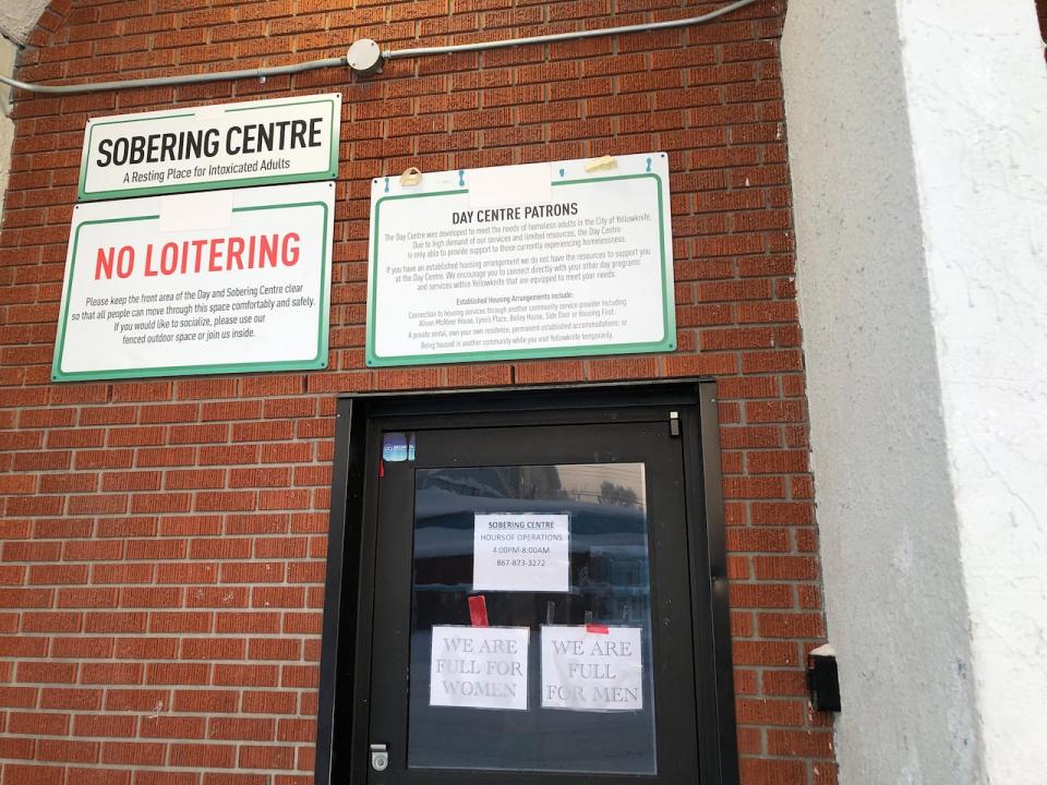 The Yellowknife Day Centre and Sobering Centre on Thursday. Signs were on the door of the building which said it was at capacity on Thursday. A spokesperson for the N.W.T. Health Authority who operates the centre said they make arrangements with other shelters or private accommodations if they can't fit a client in.