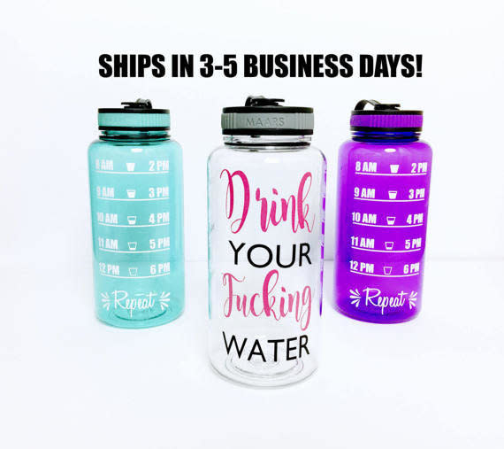 <a href="https://www.etsy.com/listing/517213137/water-bottle-drink-your-fucking-water?ref=deals_center" target="_blank">Shop them here</a>.&nbsp;