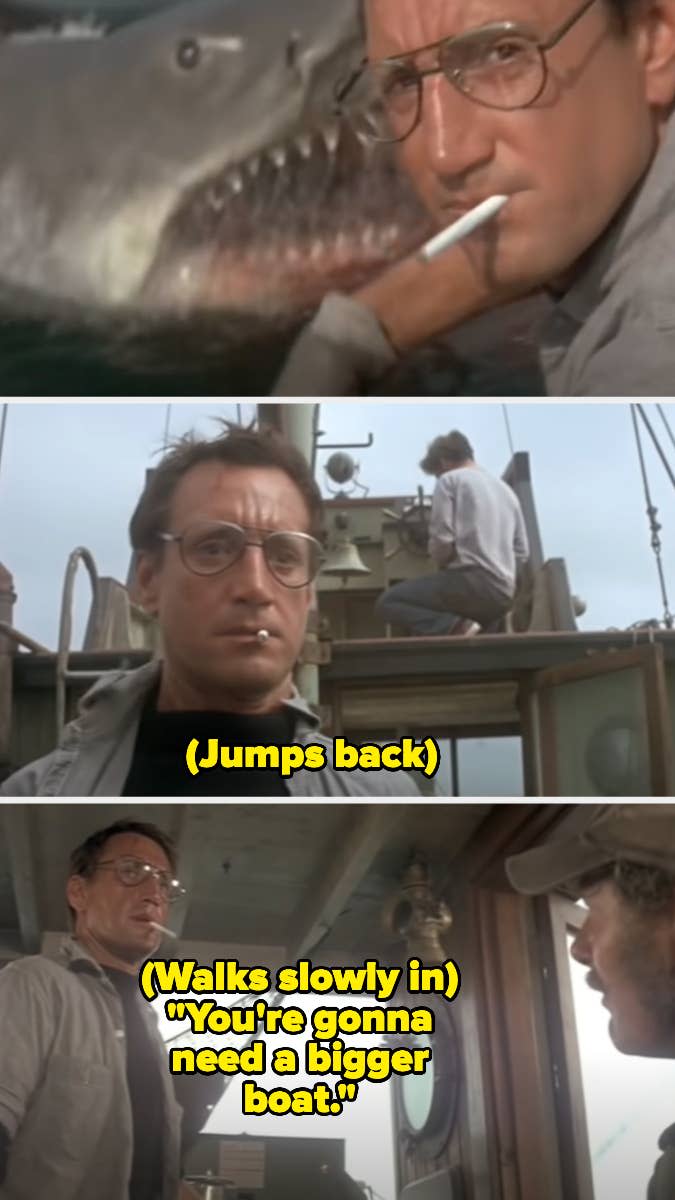 you're gonna need a bigger boat