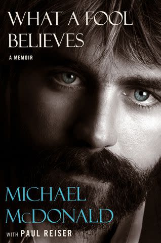 <p>Dey Street Books</p> Michael McDonald's What a Fool Believes