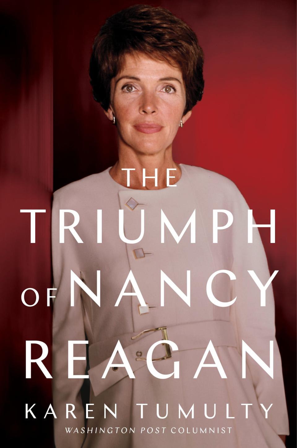 “The Triumph of Nancy Reagan," by Karen Tumulty.