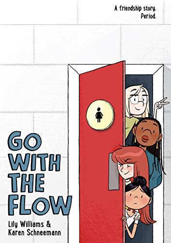 "Go With the Flow," by Lily Williams and Karen Schneeman (Amazon / Amazon)