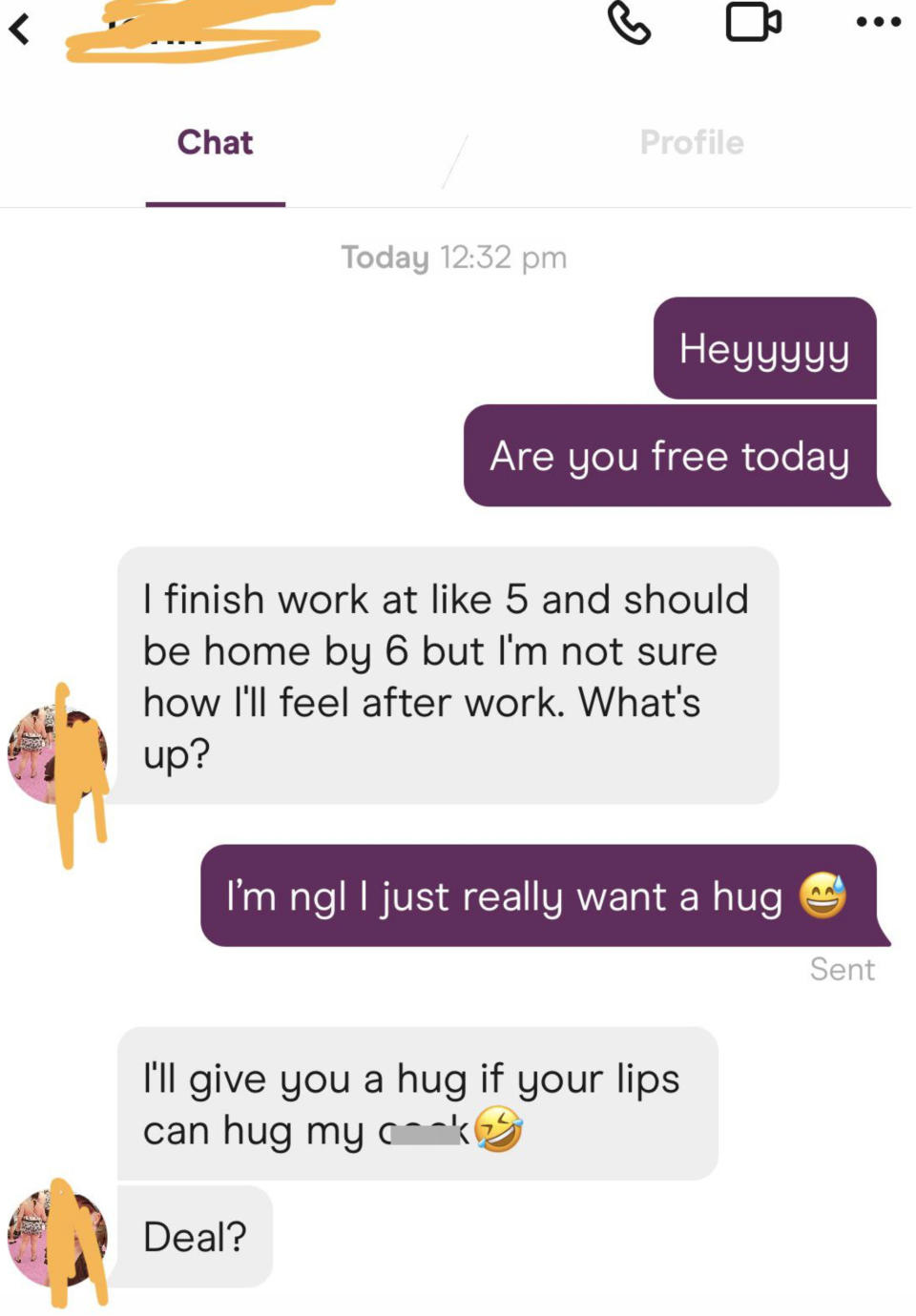 "I'll give you a hug if your lips can hug my ****"