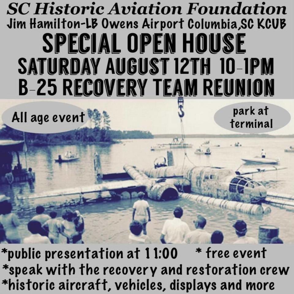 The South Carolina Historic Aviation Foundation is having an open house to commemorate the 40 year anniversary of the B25C Mitchell being raised from Lake Greenwood, SC>