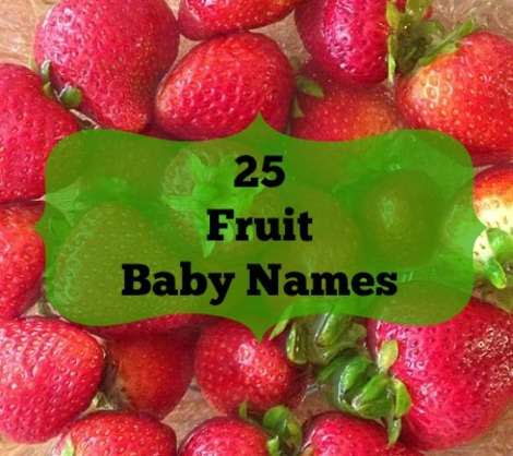 25 Fruity Names for Your Sweet Baby-to-Be