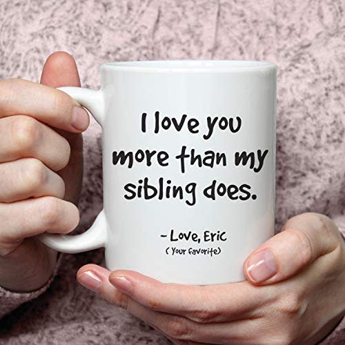 More Than My Sibling Mug (Amazon / Amazon)