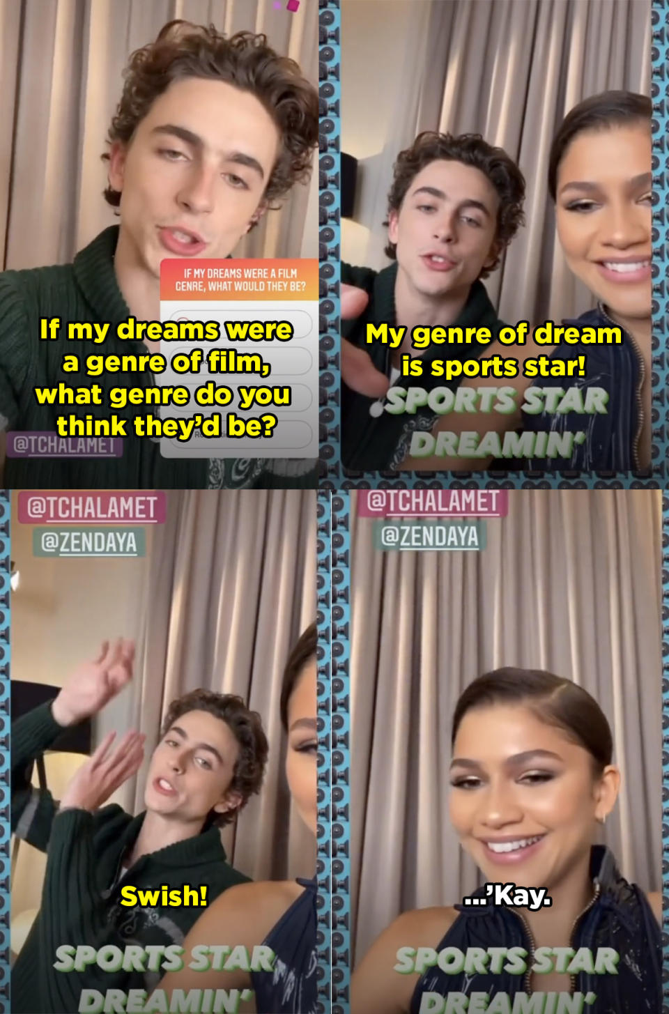 Timmy says if his dreams were a genre they'd be "sports star, swish!" and Zendaya is so confused and just says K...