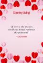 <p>"If love is the answer, can you please rephrase the question?"</p>