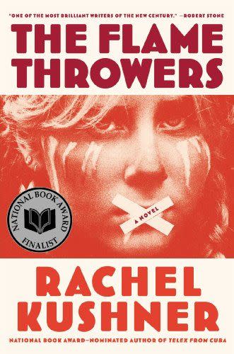 7) The Flamethrowers: A Novel