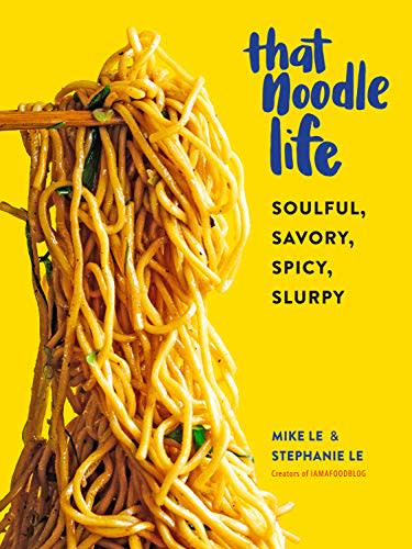 1) That Noodle Life: Soulful, Savory, Spicy, Slurpy