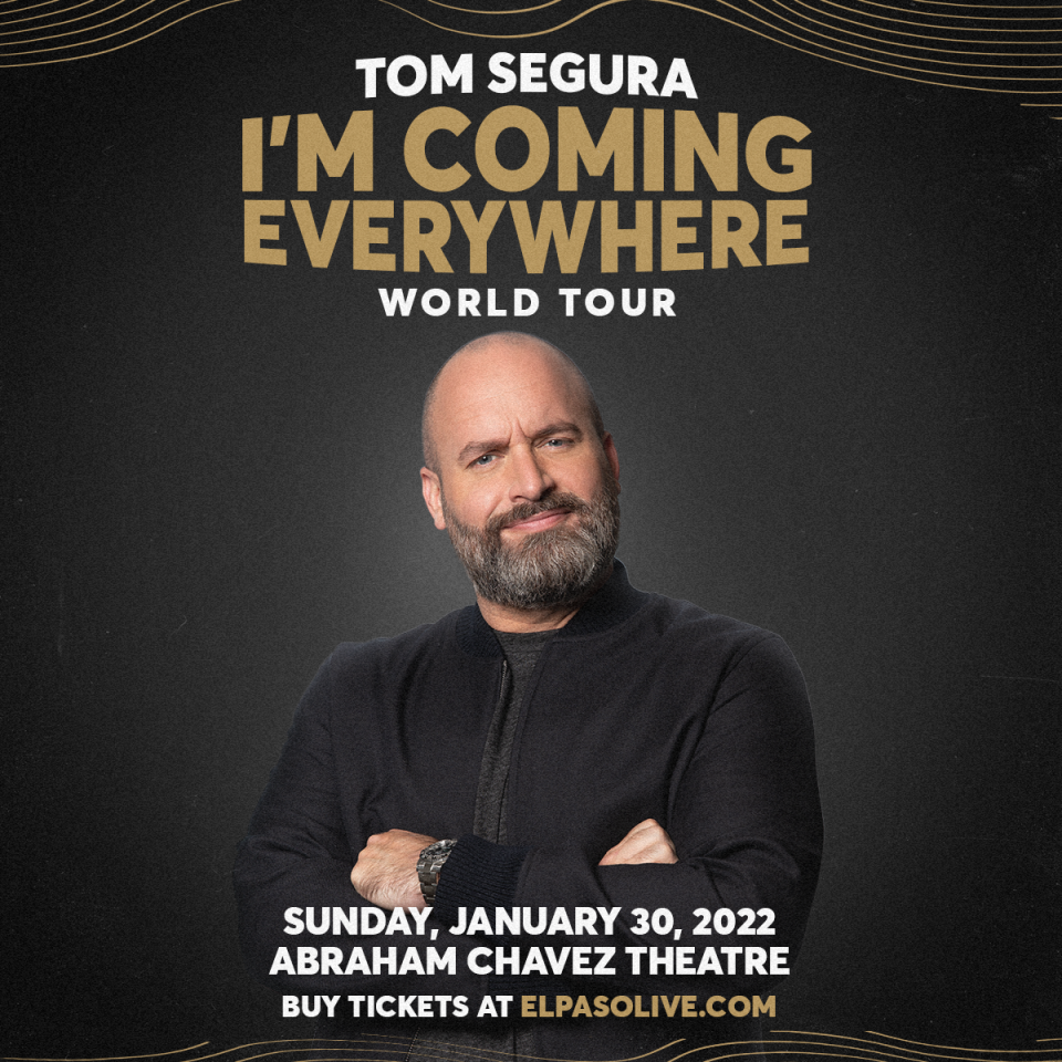 Comedian Tom Segura will bring his tour to El Paso next year.