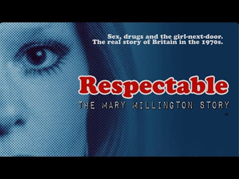 <p><em>Respectable </em>tells the tale of Mary Millington, a famous British porn star in the ‘70s that rose to the height of the industry until she was photographed topless outside of the Prime Minister's residence.</p><p><a class="link " href="https://www.amazon.com/Respectable-Millington-Story-Dexter-Fletcher/dp/B01E6B360Y?tag=syn-yahoo-20&ascsubtag=%5Bartid%7C10054.g.15498383%5Bsrc%7Cyahoo-us" rel="nofollow noopener" target="_blank" data-ylk="slk:Amazon;elm:context_link;itc:0;sec:content-canvas">Amazon</a></p><p><a href="https://www.youtube.com/watch?v=7Ob33SrZun8&ab_channel=ScreenboundPictures" rel="nofollow noopener" target="_blank" data-ylk="slk:See the original post on Youtube;elm:context_link;itc:0;sec:content-canvas" class="link ">See the original post on Youtube</a></p>