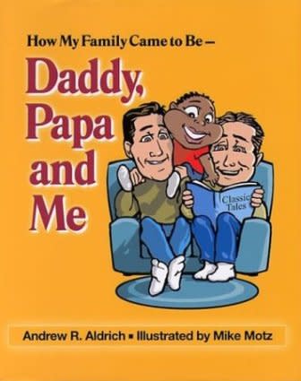 How My Family Came to Be: Daddy, Papa and Me