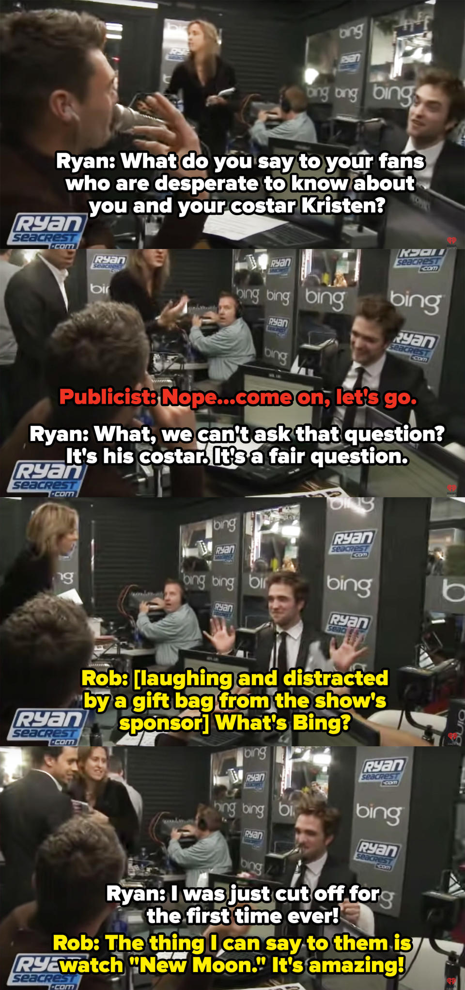 Robert Pattinson's publicist telling him to leave an interview with Ryan Seacrest.