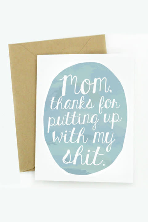 <p><strong>Get the card <a rel="nofollow noopener" href="https://www.etsy.com/listing/231730081/funny-mothers-day-card-mom-thanks-for" target="_blank" data-ylk="slk:here;elm:context_link;itc:0;sec:content-canvas" class="link ">here</a>.</strong></p><p><span><strong>RELATED: <a rel="nofollow noopener" href="http://www.redbookmag.com/life/features/a44044/mothers-day-empty-nester/" target="_blank" data-ylk="slk:Why Mother's Day Isn't the Same Now That My Kids Are All Grown Up;elm:context_link;itc:0;sec:content-canvas" class="link ">Why Mother's Day Isn't the Same Now That My Kids Are All Grown Up</a></strong><br></span></p>