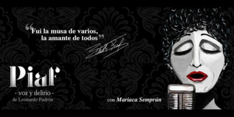 Mariaca Semprun presenta el musical: ‘Piaf, Voz y Delirio’ en el Colony Theater.