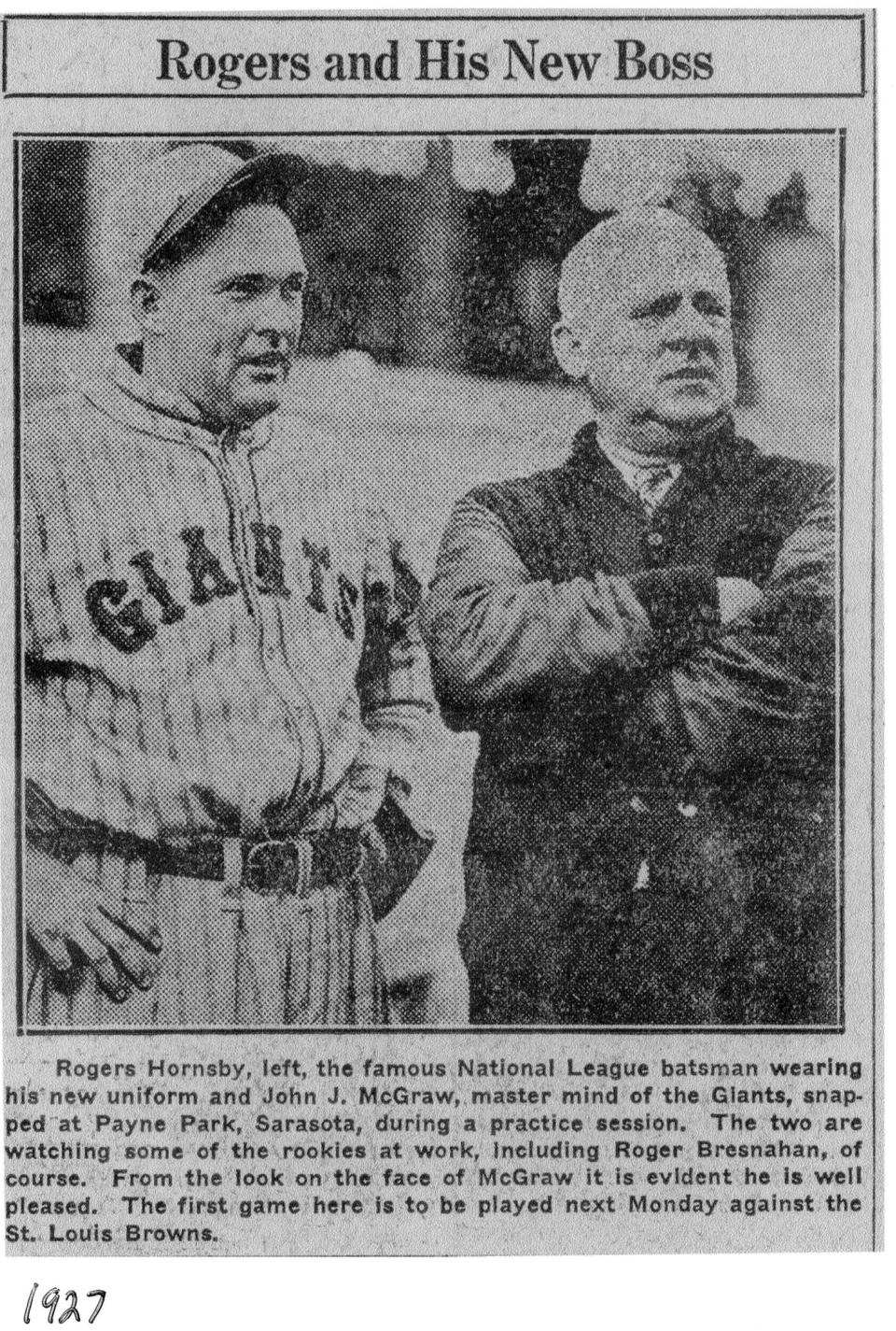 Slugger Rogers Hornsby with New York
Giants manager, John J. McGraw, aka "LIttle Napoleon.”