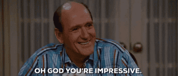 Richard Jenkins in "Step Brothers" saying "oh god, you're impressive" whilst sat at the dinner table and smiling