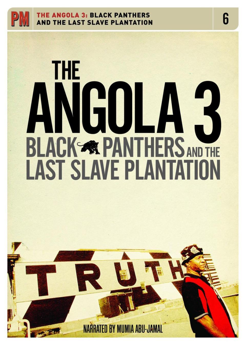 3) The Angola 3: Black Panthers and the Last Slave Plantation