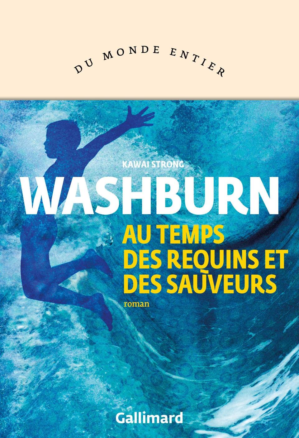 « Au temps des requins et des sauveurs », de Kawai Strong Washburn