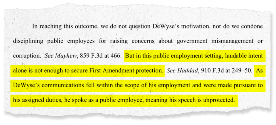 Excerpt from a U.S. Court of Appeals decision issued on Oct. 9, 2020 in the case of DeWyse v. Federspiel. The court threw out DeWyse's case, citing the 2006 Siupreme Court decision in Garcetti v. Ceballos stripping first amendment protections for public employees for what they say as part of their job duties.