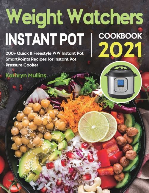 Weight Watchers Instant Pot Cookbook 2021