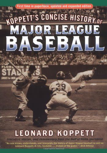 <em>Koppett's Concise History of Major League Baseball</em>, by Leonard Koppett