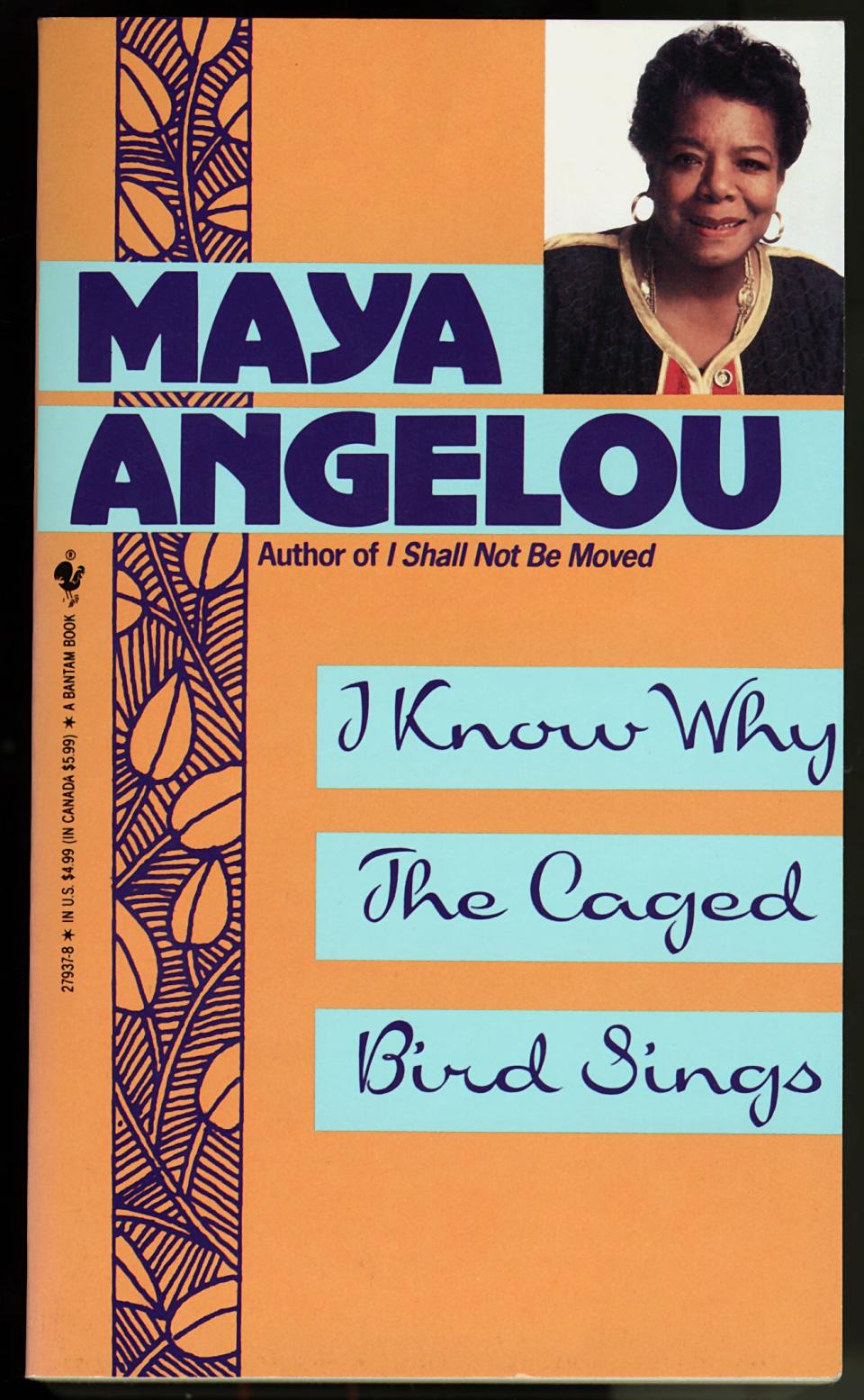 "I Know Why the Caged Bird Sings"  by Maya Angelou.