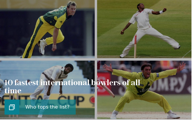 10 fastest international bowlers of all time