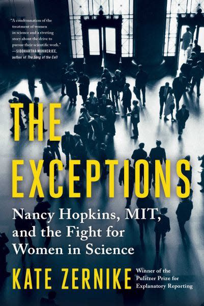 The Exceptions:  Nancy Hopkins, MIT, and the Fight for Women in Science by Kate Zernike