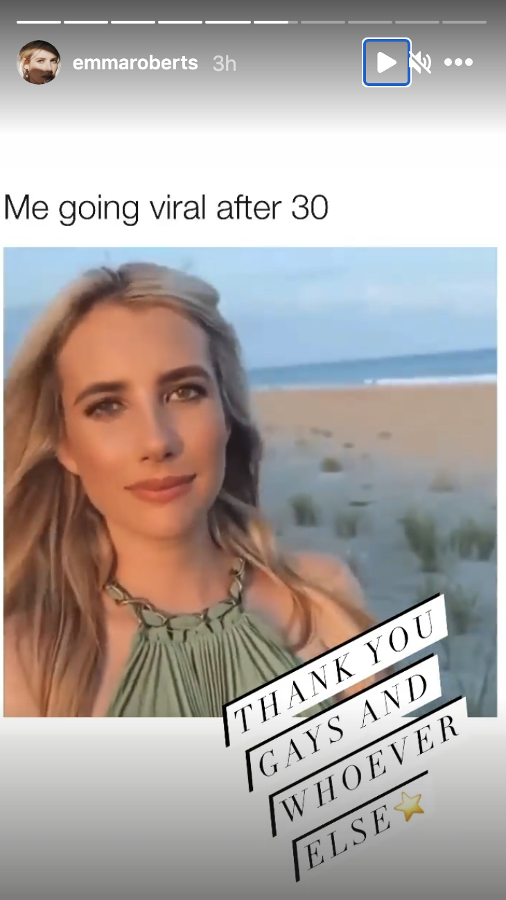Emma Roberts's Instagram story featuring the video with the caption "me going viral after 30" and "thank you gays and whoever else"