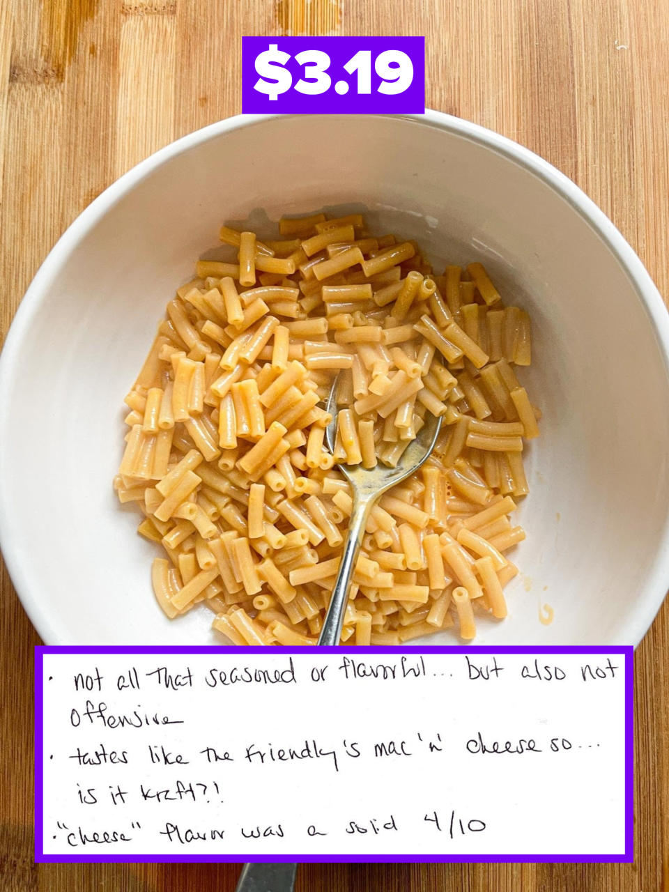 Cost: $3.19; author's handwritten notes at the bottom, including "not all that seasoned, but also not offensive" and "tastes like the Friendly's mac 'n' cheese"