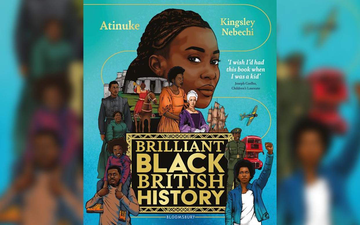 Brilliant Black British History Atinuke (Author), Kingsley Nebechi (Illustrator)