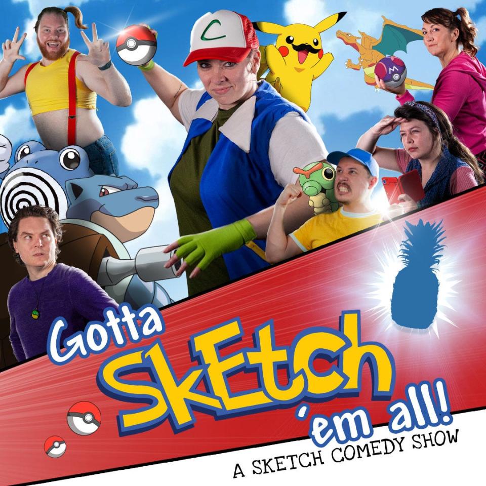 Wilmington comedy troupe Pineapple-Shaped Lamps presents "Gotta Sketch 'Em All" June 24-26 at Jengo's Playhouse.