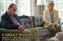 Meryl Streep and Tommy Lee Jones play a longtime married couple who've fallen into a rut in the surprisingly honest and effective "Hope Springs." She hopes intensive couples' therapy will restore their romance; he's content to fall asleep in front of the television every night watching The Golf Channel. <br><br> Marriage, in all its states, is such a universal topic that it's been portrayed in countless films. But troubled marriages can provide showy performances and moments of uncomfortable truth. Here are five great examples: