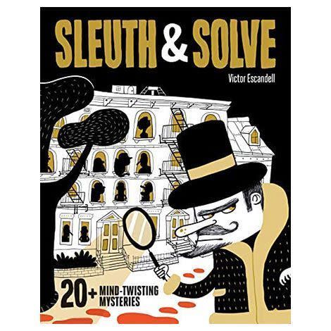 Sleuth & Solve: 20+ Mind-Twisting Mysteries