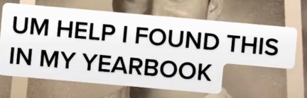 A close-up of Noah's schoolmate's comment that says "UM HELP I FOUND THIS IN MY YEARBOOK"