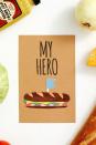 <p>Pair this card with a homemade sandwich or one from his favorite deli, and you'll have the ultimate Father's Day treat for dad. </p><p><strong>Get the printable at <a href="http://www.berries.com/blog/diy-funny-fathers-day-cards-for-dad?ref=ssssclpngen&cvosrc=social.pinterest.ssssclpngen&crlt.pid=camp.fWoxzV14L8zI" rel="nofollow noopener" target="_blank" data-ylk="slk:Shari's Berries;elm:context_link;itc:0;sec:content-canvas" class="link ">Shari's Berries</a>.</strong></p>